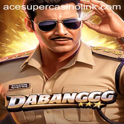 DABANGGG: An Exciting Journey into Casino Gaming