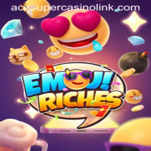 Exploring the Exciting World of EmojiRiches at Acesuper Casino