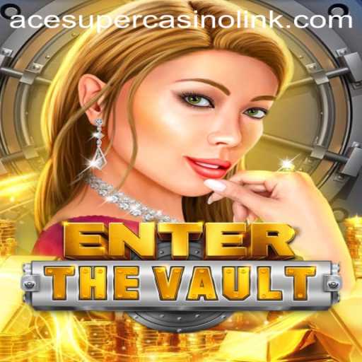 EntertheVault: Navigating the World of Acesuper Casino Link