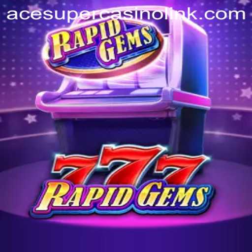 Exploring RapidGems777: A New Era in Casino Gaming