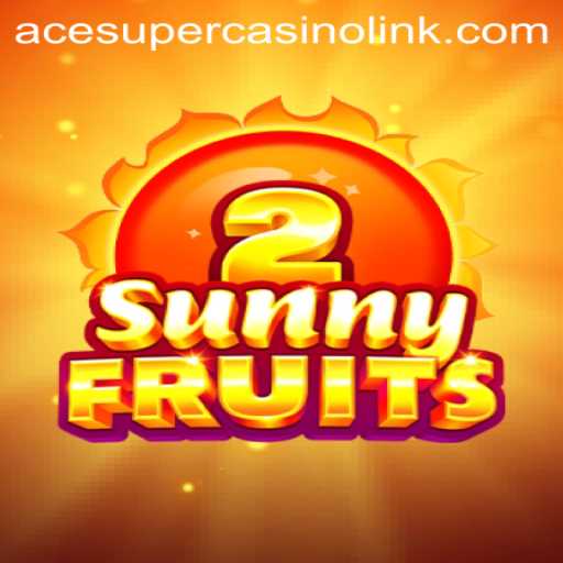 Discovering SunnyFruits2: A Vibrant Slot Adventure at AceSuper Casino